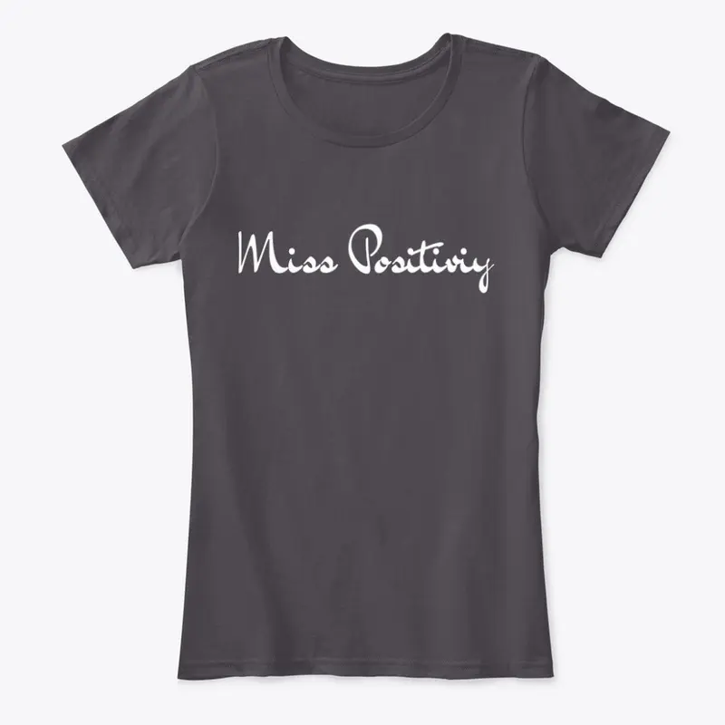 Miss Positivity T-Shirt